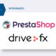 integração drive fx prestashop